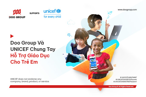 Doo Group & UNICEF Chung Tay Hỗ Trợ Giáo Dục Cho Trẻ Em